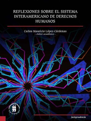 cover image of Reflexiones sobre el Sistema Interamericano de Derechos Humanos